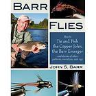 Barr Flies    by John Barr