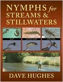 Nymphs for Streams and Stillwaters  by Dave Hughes