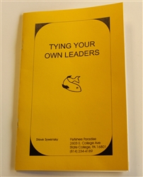 Tying Your Own Leaders (pb) by Steve Sywensky