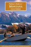 Fly Fisher's Guide to Montana (pb)       by Chuck Robbins
