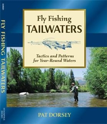 Fly Fishing Tailwaters (pb)      by Pat Dorsey