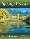 Spring Creeks    by  Mike Lawson