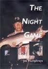 The Night Game  by  Joe Humphreys